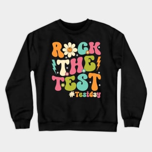 Groovy Rock The Test Motivational Retro Teachers Testing Day Crewneck Sweatshirt